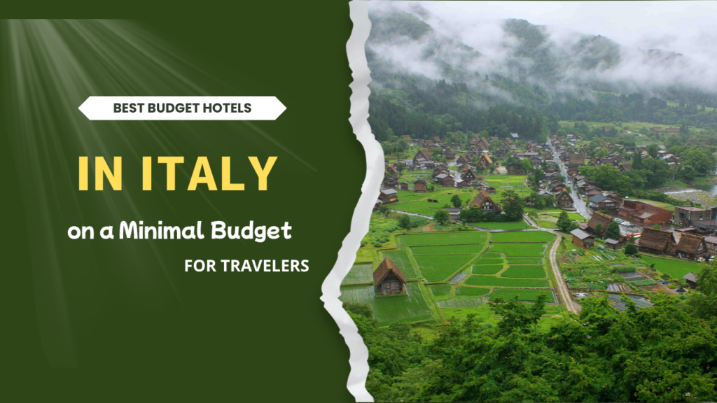 Best Budget Hotels in Italy for Travelers